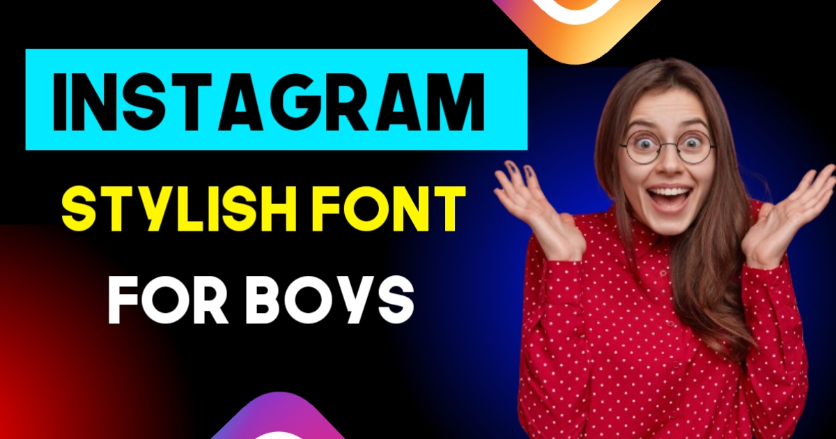 Instagram Bio For Boys Stylish Font