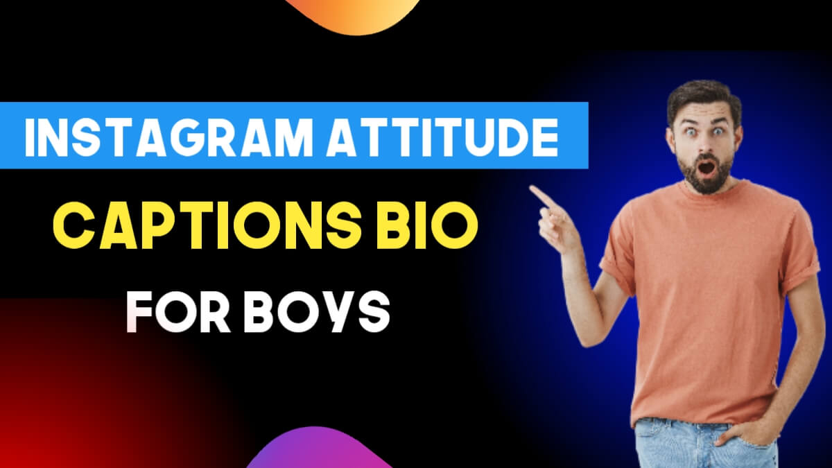 Captions For Instagram For Boys Attitude