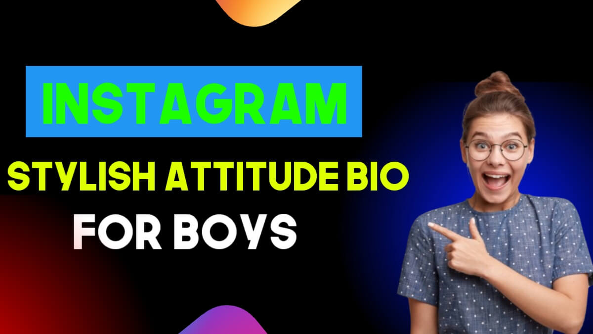 Instagram Bio For Boys Attitude Stylish