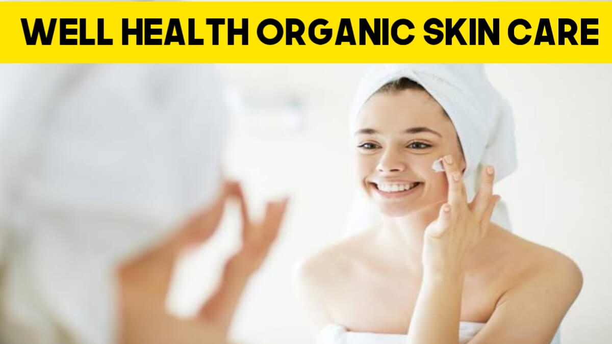 Well Health Organic Skin Care